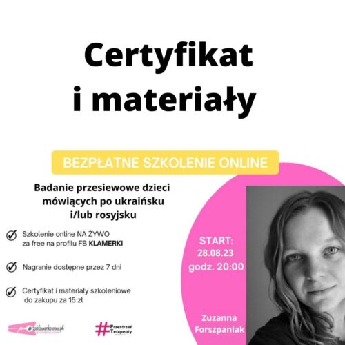 Materiały + certyfikat do szkolenia Badanie przesiewowe dzieci mówiących po ukraińsku i/lub rosyjsku