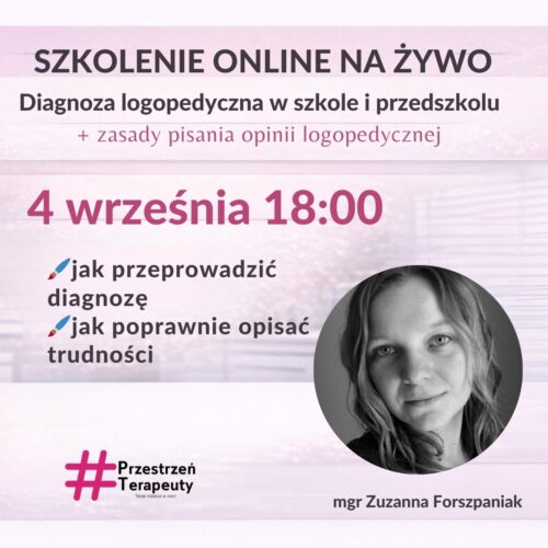Diagnoza logopedyczna w szkole i w przedszkolu + zasady pisania opinii logopedycznej (pakiet 2w1)