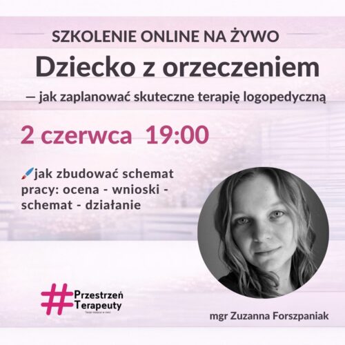 Dziecko z orzeczeniem – jak zaplanować skuteczną terapię logopedyczną